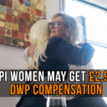 WASPI Women Could Receive £2,950 in DWP Compensation
